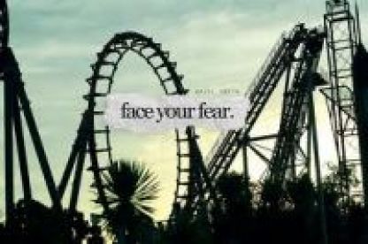 Facing Your Fear